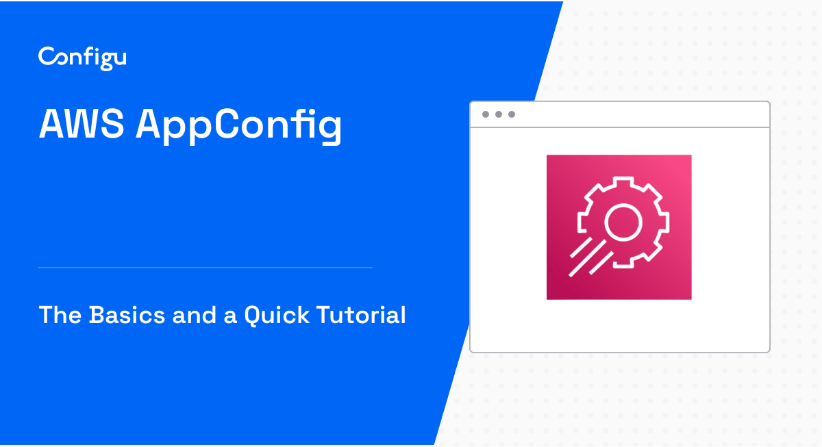 AWS AppConfig Blog Banner